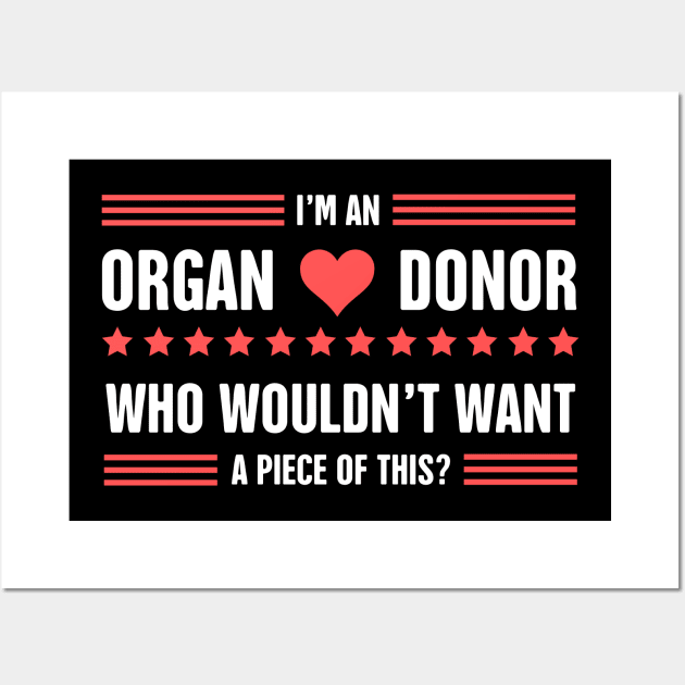 Funny Organ Donor Quote Wall Art by MeatMan